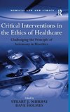 Critical Interventions in the Ethics of Healthcare