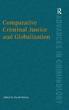 Comparative Criminal Justice and Globalization