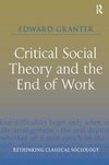 Critical Social Theory and the End of Work