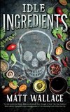 IDLE INGREDIENTS