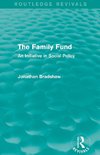 Bradshaw, J: Family Fund (Routledge Revivals)