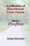 A Collection of Heartbreak Love Poems Book 1 Fireflies