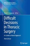 Difficult Decisions in Thoracic Surgery