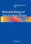 Molecular Biology of Valvular Heart Disease