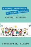 Pursuing Excellence In Youth Coaching