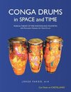 Conga Drums in Space and Time