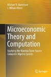 Microeconomic Theory and Computation