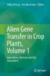 Alien Gene Transfer in Crop Plants, Volume 1