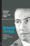 Armando Carvajal. Artifice del progreso musical chileno