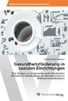 Gesundheitsförderung in sozialen Einrichtungen