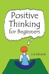 Positive Thinking for Beginners