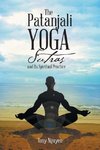 The Patanjali Yoga Sutras and Its Spiritual Practice