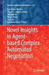 Novel Insights in Agent-based Complex Automated Negotiation