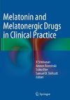 Melatonin and Melatonergic Drugs in Clinical Practice