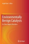 Environmentally Benign Catalysts