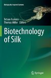 Biotechnology of Silk