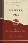 Women, N: Pine Needles, 1942 (Classic Reprint)