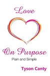 Love on Purpose