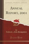 Hampshire, A: Annual Report, 2001 (Classic Reprint)