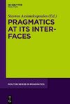 Pragmatics at its Interfaces