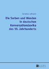 Die Sorben und Wenden in deutschen Konversationslexika des 19. Jahrhunderts