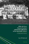 Lillian de Lissa, Women Teachers and Teacher Education in the Twentieth Century