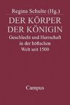 Der Körper der Königin