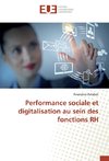 Performance sociale et digitalisation au sein des fonctions RH