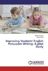 Improving Students' English Persuasive Writing: A pilot Study