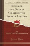 Society, D: Rules of the Dudley Co-Operative Society Limited