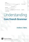 Understanding Core French Grammar