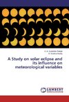 A Study on solar eclipse and its influence on meteorological variables