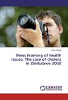 Press Framing of health issues: The case of cholera in Zimbabwe 2008