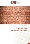 Processus de Patrimonialisation