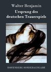 Ursprung des deutschen Trauerspiels