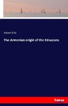 The Armenian origin of the Etruscans