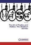 The Art of Poetics and Politics: The Shield of Achilles