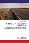 Getting Lost En Route to Adulthood