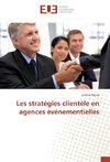 Les stratégies clientèle en agences événementielles