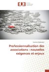 Professionnalisation des associations : nouvelles exigences et enjeux