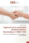 Approche de la spiritualité de Marie-Martine Bourtonbourt (1660-1732)