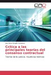 Crítica a las principales teorías del consenso contractual