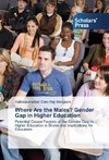 Where Are the Males? Gender Gap in Higher Education