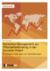 Retention Management zur Mitarbeiterbindung in der Sozialen Arbeit