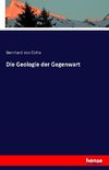 Die Geologie der Gegenwart