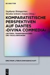 Komparatistische Perspektiven auf Dantes 'Divina Commedia'