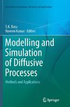 Modelling and Simulation of Diffusive Processes