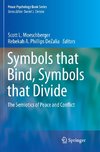 Symbols that Bind, Symbols that Divide