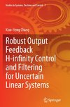 Robust Output Feedback H-infinity Control and Filtering for Uncertain Linear Systems