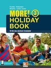 MORE! Holiday Book 3, mit 1 Audio-CD